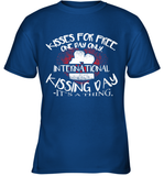 Womens Funny, International Kissing Day, Kisses for free. One day V Neck T Shirt Youth T-Shirt