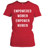 Womens Empowered Women Empower Women T Shirt Women's T-Shirt