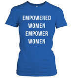 Womens Empowered Women Empower Women T Shirt Women's T-Shirt