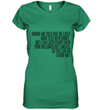 Women Are Told That We Catch More Flies With Honey T Shirt Women's V-Neck T-Shirt