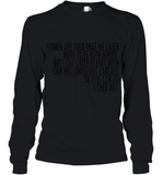 Women Are Told That We Catch More Flies With Honey T Shirt Youth Long Sleeve