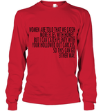 Women Are Told That We Catch More Flies With Honey T Shirt Youth Long Sleeve