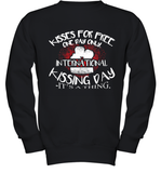 Womens Funny, International Kissing Day, Kisses for free. One day V Neck T Shirt Youth Sweatshirt