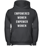 Womens Empowered Women Empower Women T Shirt Youth Hoodie