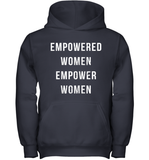 Womens Empowered Women Empower Women T Shirt Youth Hoodie