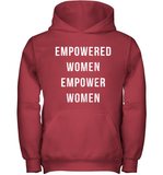 Womens Empowered Women Empower Women T Shirt Youth Hoodie