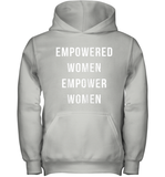 Womens Empowered Women Empower Women T Shirt Youth Hoodie