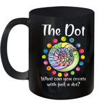 What Can You Create With Just A Dot International Dot Day Ceramic Mug 11oz