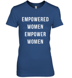 Womens Empowered Women Empower Women T Shirt Premium Women's T-Shirt