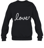 Women's Love Valentines Day Anniversary Shirt T Shirt Sweatshirt
