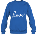 Women's Love Valentines Day Anniversary Shirt T Shirt Sweatshirt