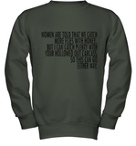 Women Are Told That We Catch More Flies With Honey T Shirt Youth Sweatshirt